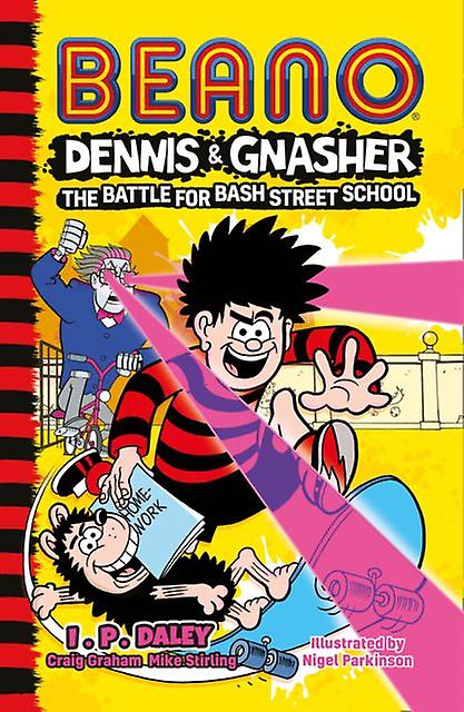 Beano Dennis Amp Gnasher Battle For Bash Street School by Mike Stirling Paperback