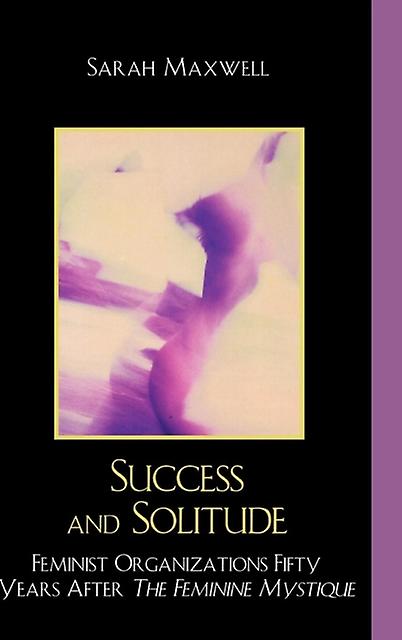 Success And Solitude by Sarah Maxwell Paperback Book