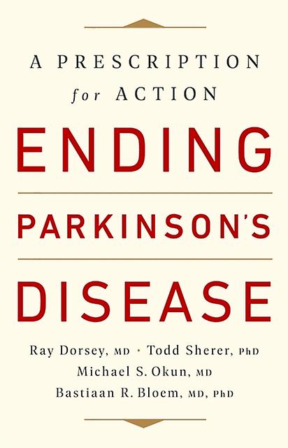 Ending Parkinsons Disease by Todd Sherer Paperback Book