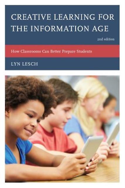 Creative Learning For The Information Age by Lyn Lesch Paperback Book