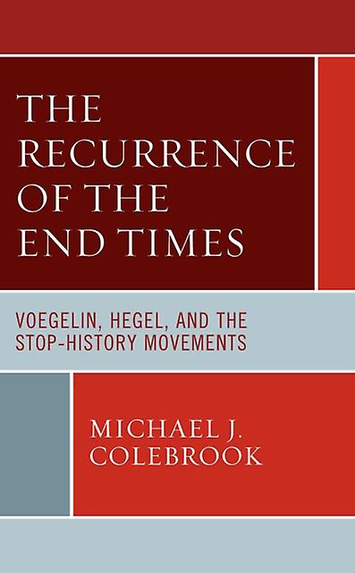 The Recurrence Of The End Times by Michael J. Colebrook Paperback Book
