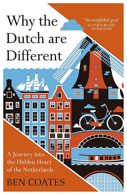 Why The Dutch Are Different by Ben Coates Paperback Book