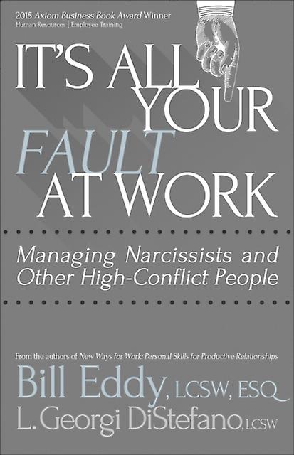 It's All Your Fault At Work by Bill Eddy Paperback