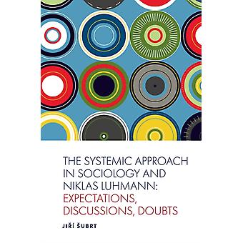 The Systemic Approach In Sociology And Niklas Luhmann - Jir ubrt
