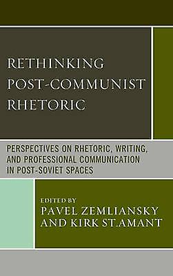 Rethinking Postcommunist Rhetoric Paperback Book