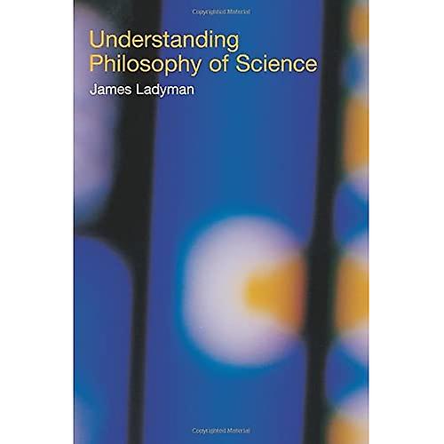 Understanding Philosophy of Science