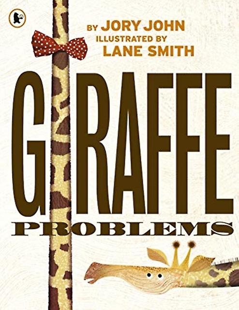 Giraffe Problems by Jory John Paperback