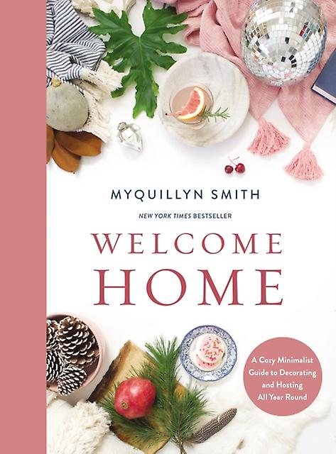 Welcome Home by Myquillyn Smith Hardback Book