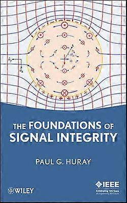 The Foundations of Signal Integrity