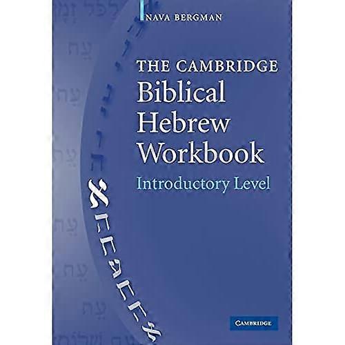 The Cambridge Biblical Hebrew Workbook: Introductory Level