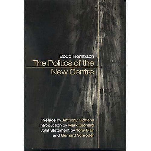 Det nye senteret politikk