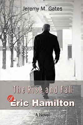 The Rise and Fall of Eric Hamilton