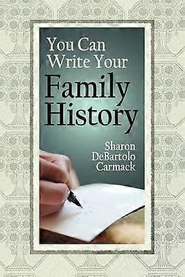 You Can Write Your Family History