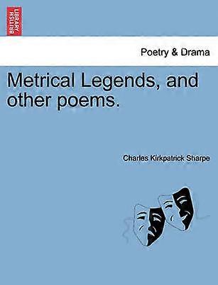 Metrical Legends and other poems
