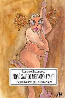 Mobù satiro metropolitano