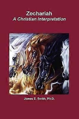 Zechariah A Christian Interpretation