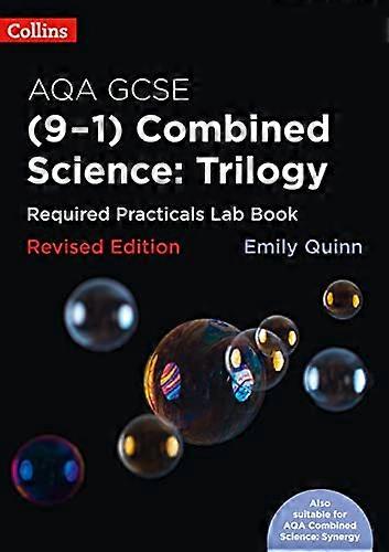 Collins GCSE Science 9 1 AQA GCSE Combined Science (9 1) Required Practicals Lab Book