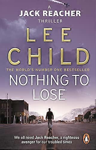 Nothing To Lose: (Jack Reacher 12)