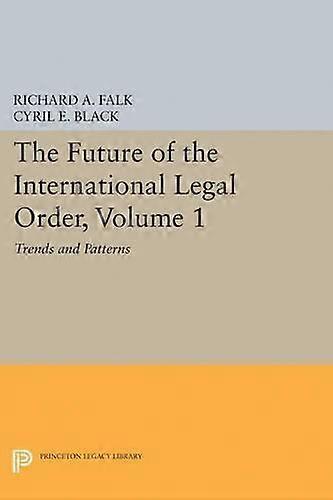 The Future Of The International Legal Order Volume 1 by Princeton University Press Paperback