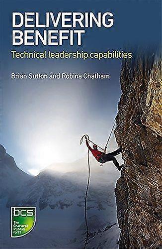 Delivering Benefit Technical Leadership Capabilities - Brian Sutton