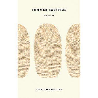 Summer Solstice An Essay