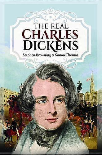 The Real Charles Dickens by Simon Thomas Hardback Book
