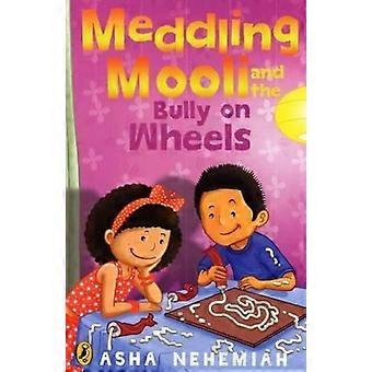Bemoeienis met Mooli en de Bully on Wheels