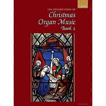 Le livre d’Oxford de la musique d’orgue de Noël, livre 2