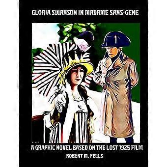 Gloria Swanson in Madame Sans-Gene