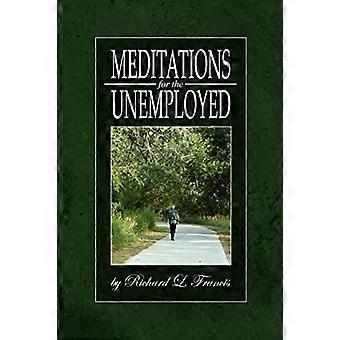 Meditationen für Arbeitslose