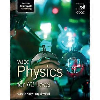 WJEC fysikk for A2: Student bok