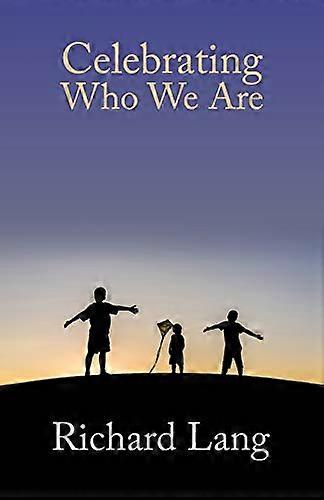 Celebrating Who We Are