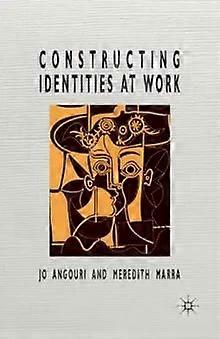 Constructing Identities At Work - Springer Nature B.V
