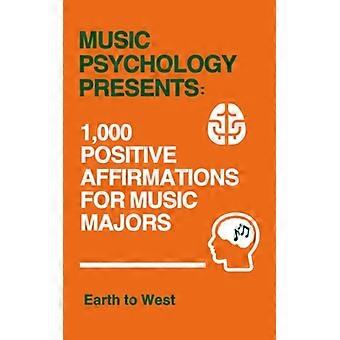 La psychologie de la musique présente 1 000 affirmations positives pour les étudiants en musique