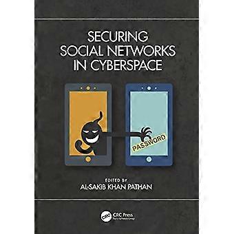 Securing Social Networks in Cyberspace