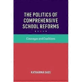 The Politics Of Comprehensive School Reforms - Katharina Sass - Paperback - en Book