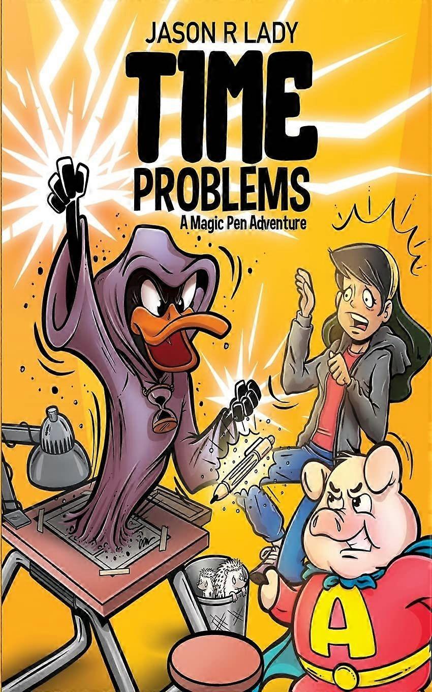 Time problems a magic pen adventure