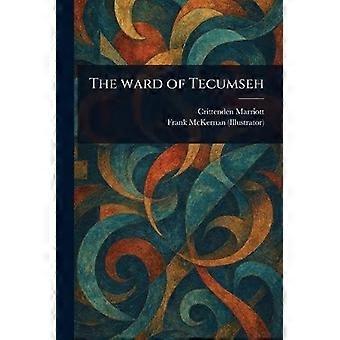 The ward of tecumseh