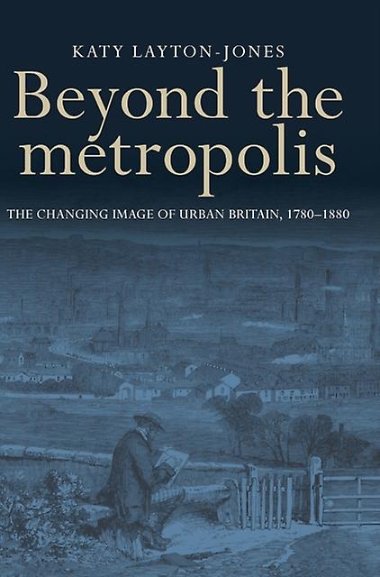 Beyond The Metropolis by Katy LaytonJones Paperback Book