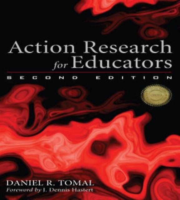 Action Research For Educators by Daniel R. Tomal Paperback Book
