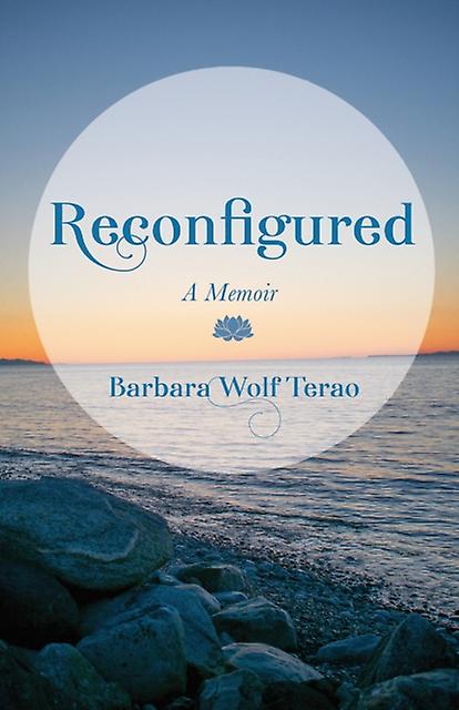 Reconfigured by Barbara Wolf Terao Paperback
