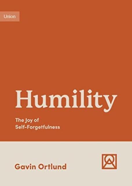 Humility by Gavin Ortlund Paperback Book
