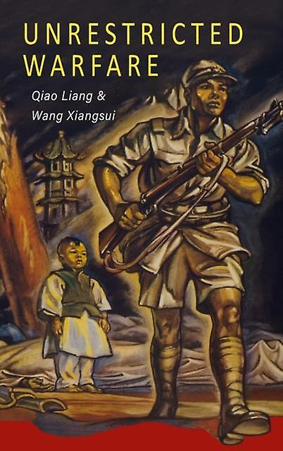 Unrestricted Warfare by Qiao Liang Paperback Book