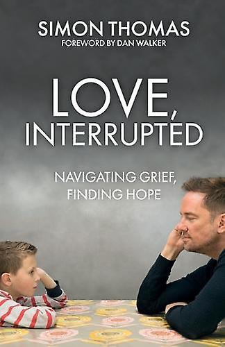 Love Interrupted by Simon Thomas Paperback Book