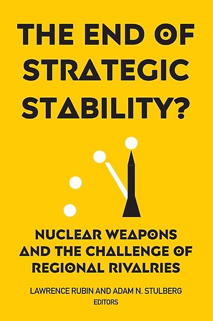 The End Of Strategic Stability Paperback