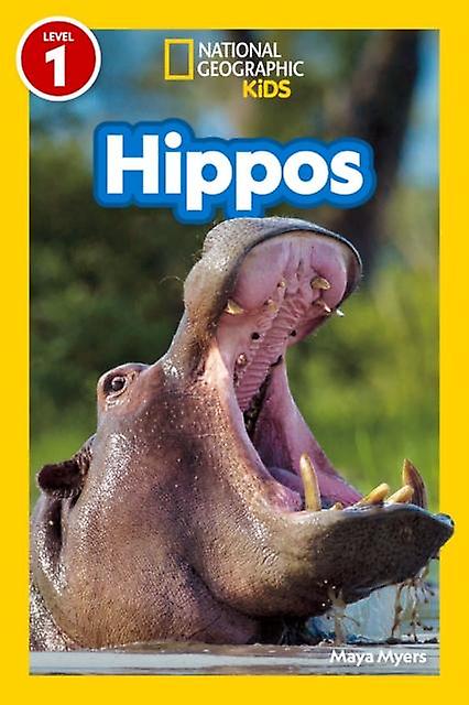 Hippos National Geographic Kids Readers Level 1 by Maya Myers Paperback