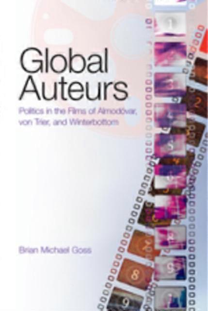 Global Auteurs by Brian Michael Goss Hardback Book