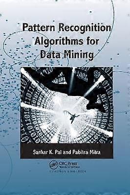 Pattern Recognition Algorithms for Data Mining