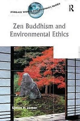 Zen Buddhism and Environmental Ethics