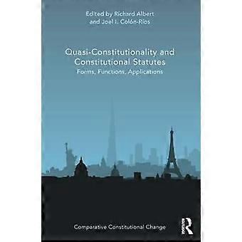 Quasi-Constitutionality and Constitutional Statutes